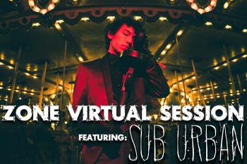Sub Urban - Zone Virtual Session